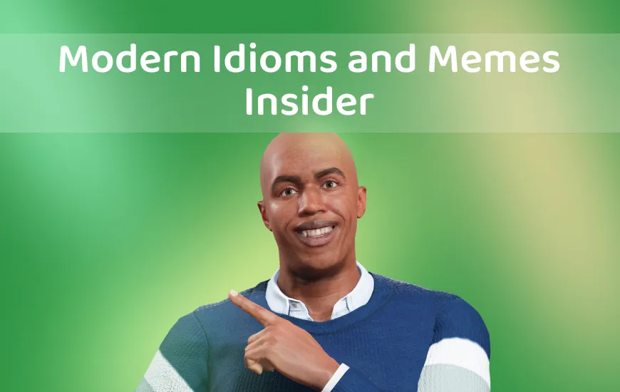 English Social Media Idioms and Memes Insider with AI