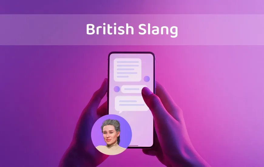 Chatting in Chelsea: British Slang That’ll Make You Sound Like a Local