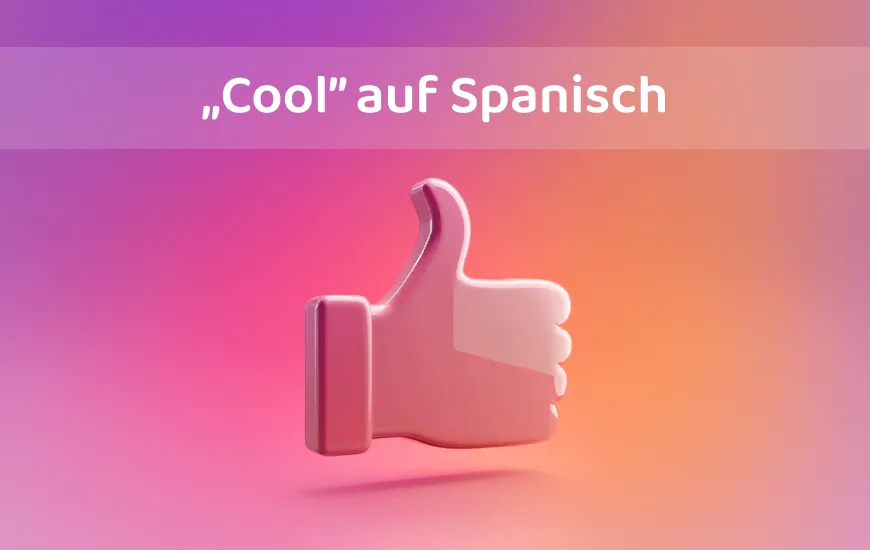Schöner spanischer Slang: Hübsch sagen von Madrid bis Mexiko-Stadt